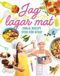 Jag lagar mat Enkla recept steg-för-steg