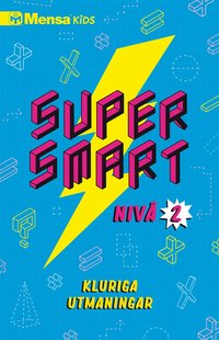 Supersmart : kluriga utmaningar. Niv 2