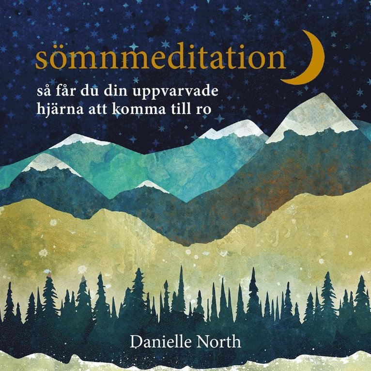 Danielle North - Sömnmeditation : så får du din uppvarvade hjärna att komma till ro, Ljudbok