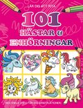 Lr dig att rita 101 hstar & enhrningar