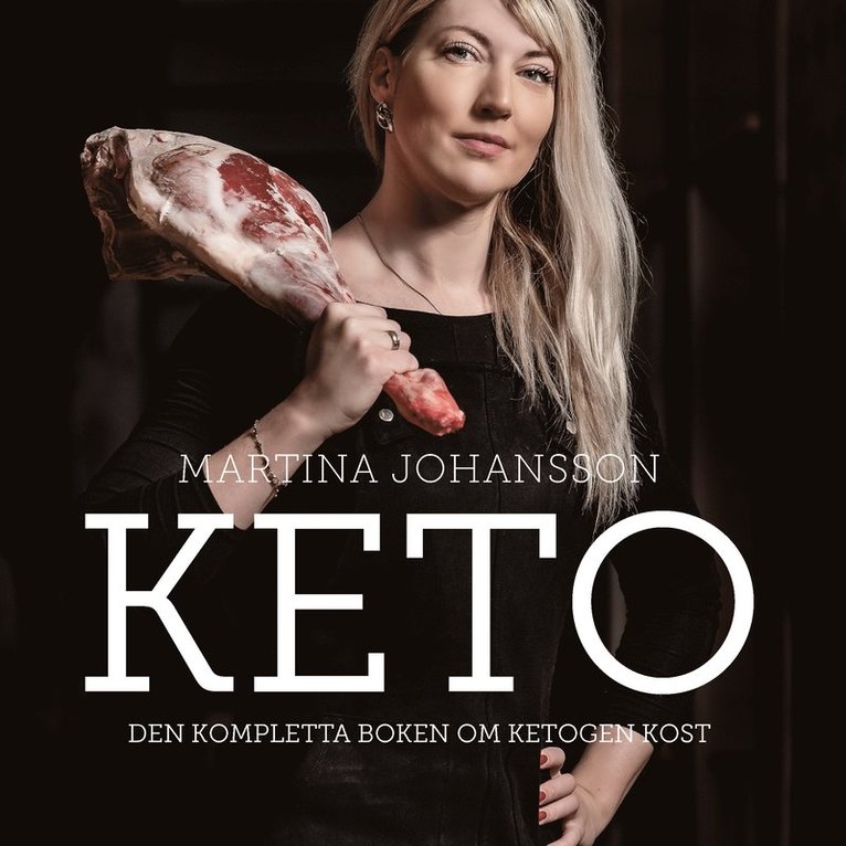 Martina Johansson - Keto : den kompletta boken om ketogen kost, Ljudbok