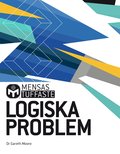 Mensas tuffaste logiska problem : testa din analysf�rm�ga med hundratals utmanande tanken�tter