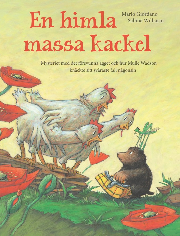 Mario Giordano, Sabine Wilharm - En himla massa kackel : mysteriet med det försvunna ägget och hur Mulle Wadson knäckte sitt svåraste fall någonsin, E-bok