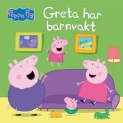 Greta har barnvakt