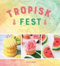 Tropisk fest