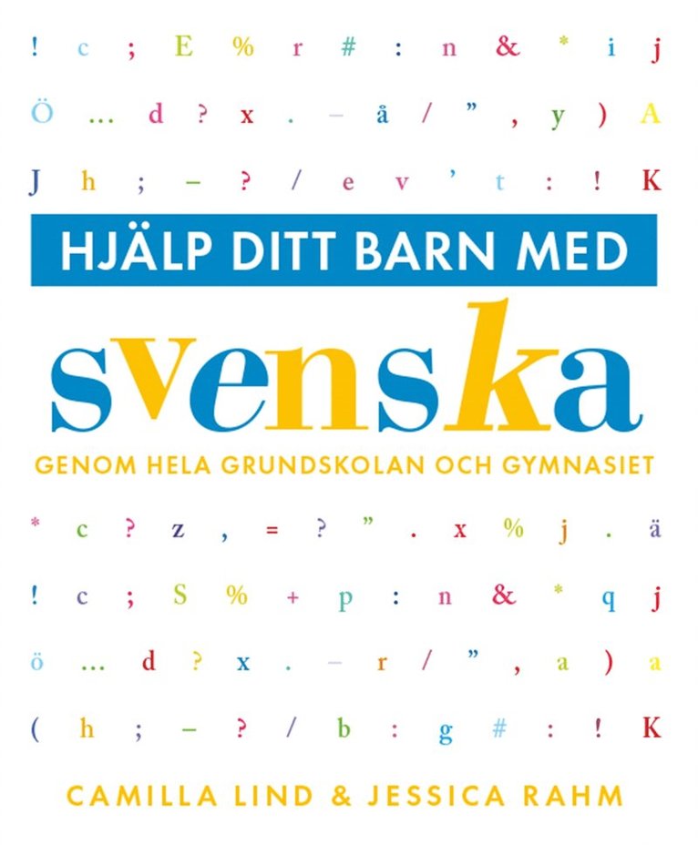 Camilla Lind, Jessica Rahm - Hjälp ditt barn med svenska, E-bok