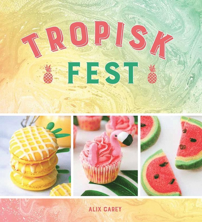 Alix Carey - Tropisk fest, E-bok