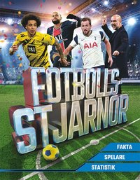 Fotbollsstjärnor : fakta, spelare, statistik