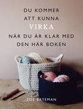 Du kommer att kunna virka nr du r klar med den hr boken