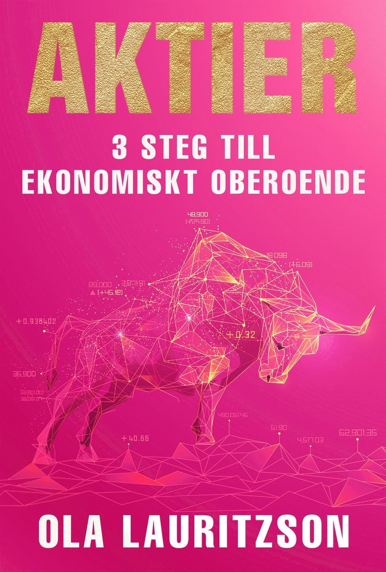 Ola Lauritzson - Aktier : 3 steg till ekonomiskt oberoende, E-bok