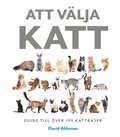 Att välja katt: guide till över 100 kattraser