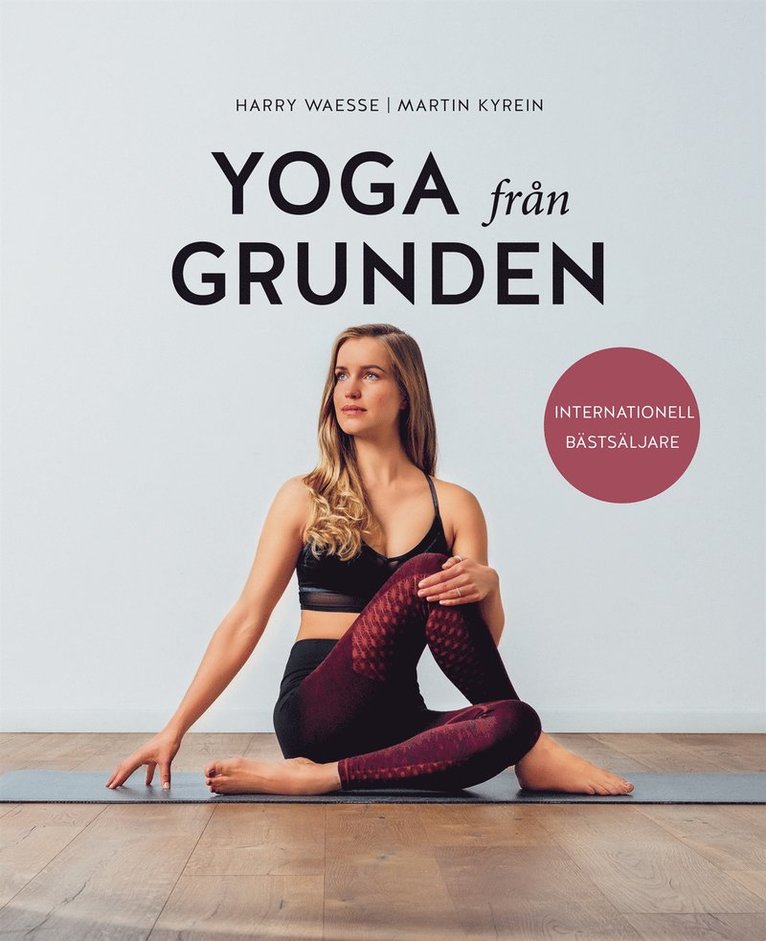 Harry Waesse, Martin Kyrein - Yoga från grunden, E-bok