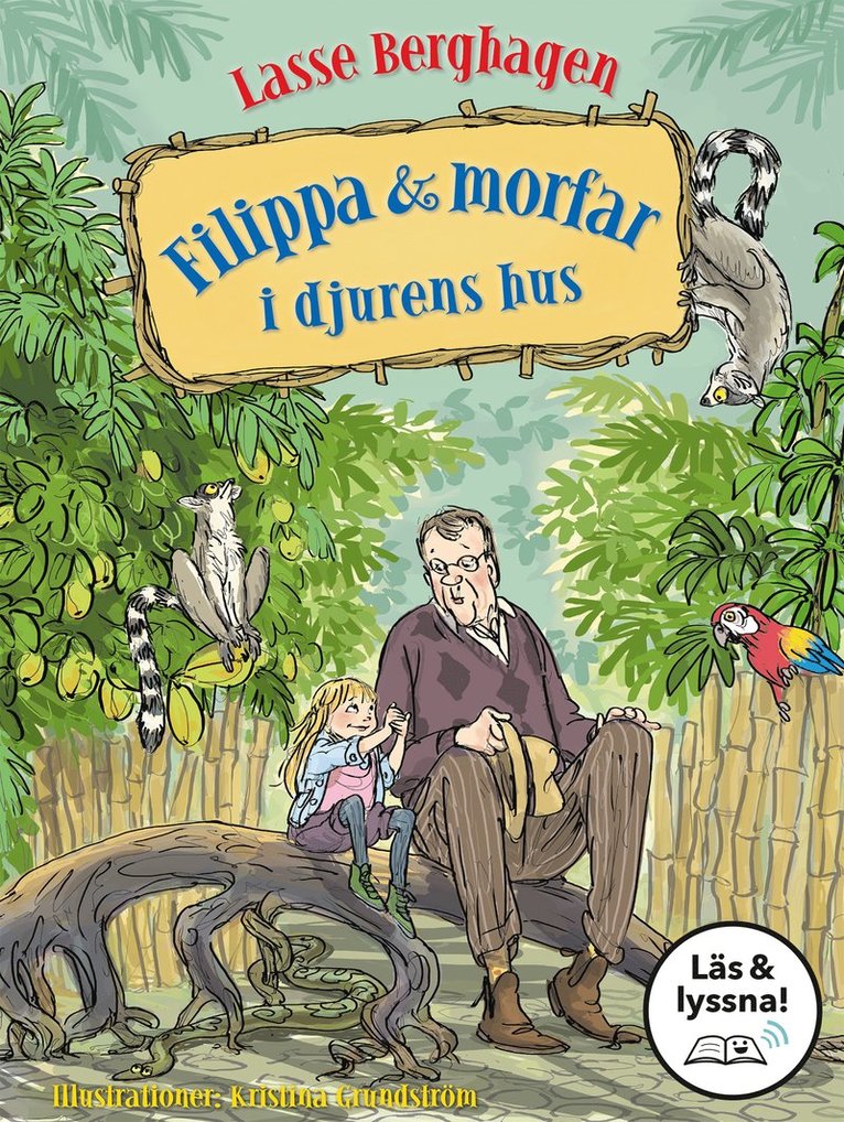 Lasse Berghagen, Kristina Grundström - Filippa & morfar i djurens hus, E-bok