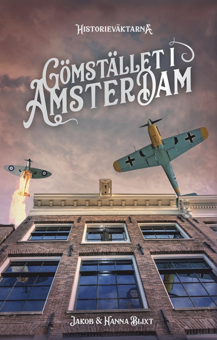 Hanna Blixt, Jakob Blixt - Gömstället i Amsterdam, E-bok