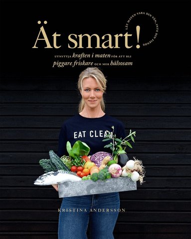 Kristina Andersson - Ät smart!, E-bok