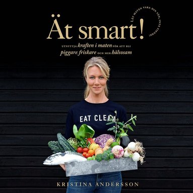 Kristina Andersson - Ät smart!, Ljudbok