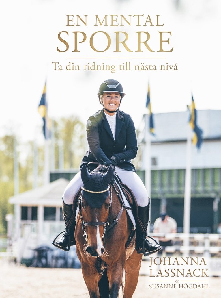 Johanna Lassnack, Susanne Högdahl - En mental sporre : ta din ridning till nästa nivå, E-bok