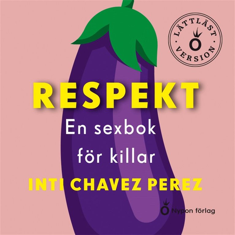 Inti Chavez Perez - Respekt: En sexbok för killar (lättläst), Ljudbok