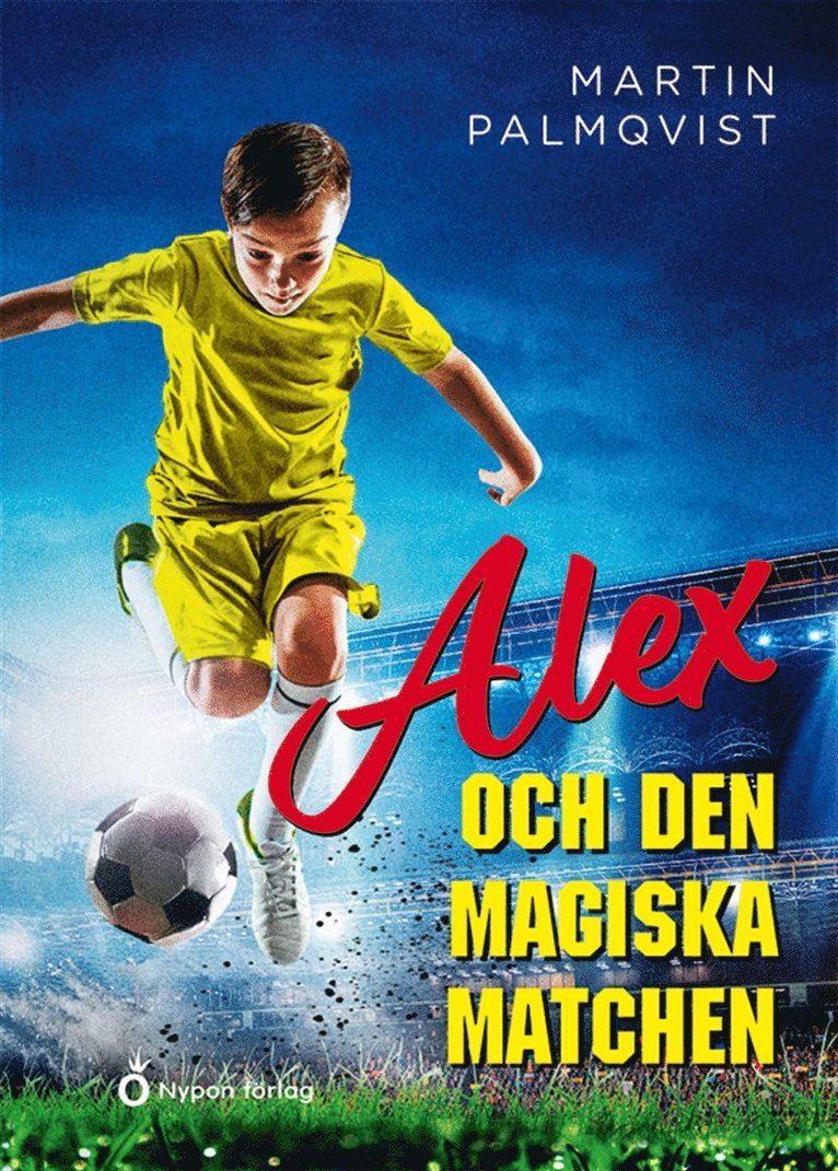 Martin Palmqvist - Alex och den magiska matchen, Ljudbok