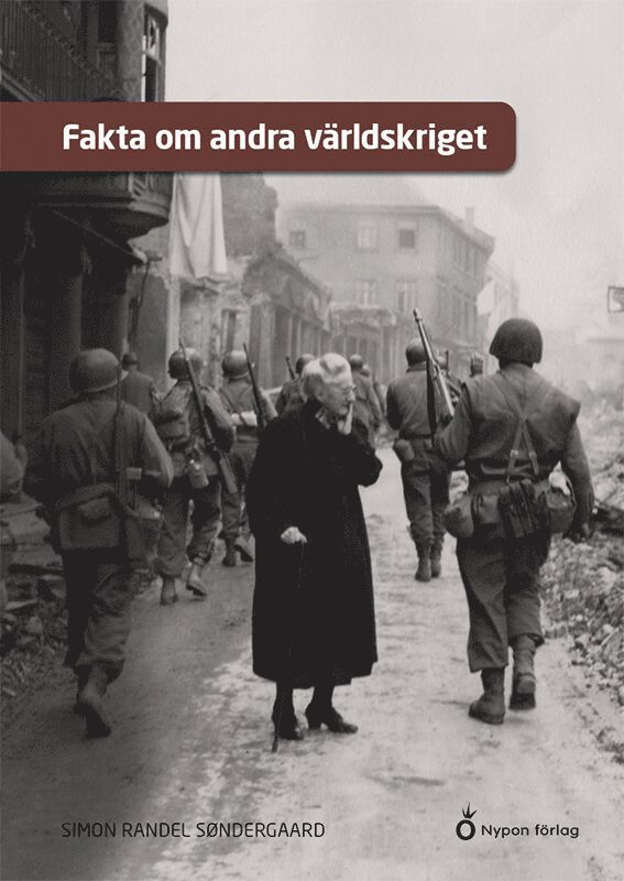 Simon Randel Søndergaard - Fakta om andra världskriget, E-bok