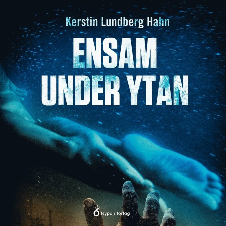 Kerstin Lundberg Hahn - Ensam under ytan, Ljudbok