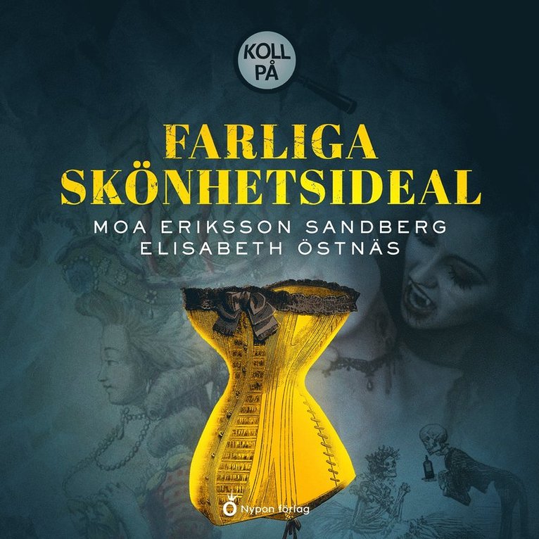 Moa Eriksson Sandberg, Elisabeth Östnäs - Koll på farliga skönhetsideal, Ljudbok
