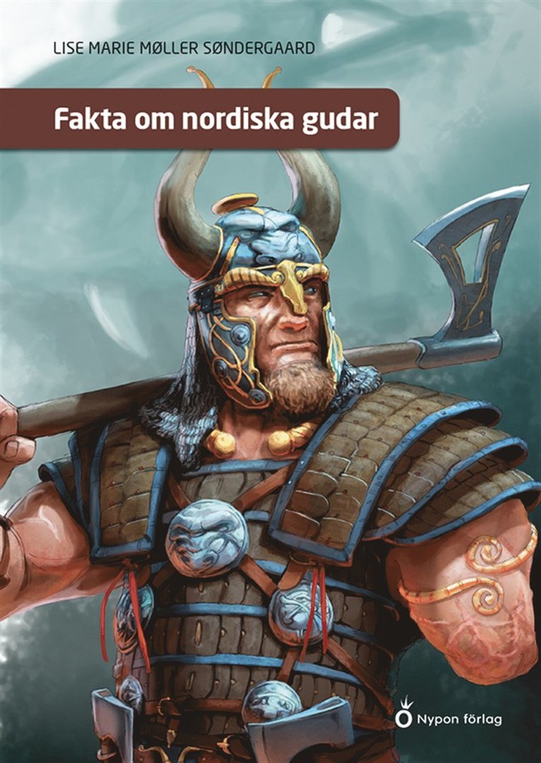 Lise Marie Møller Søndergaard - Fakta om nordiska gudar, E-bok