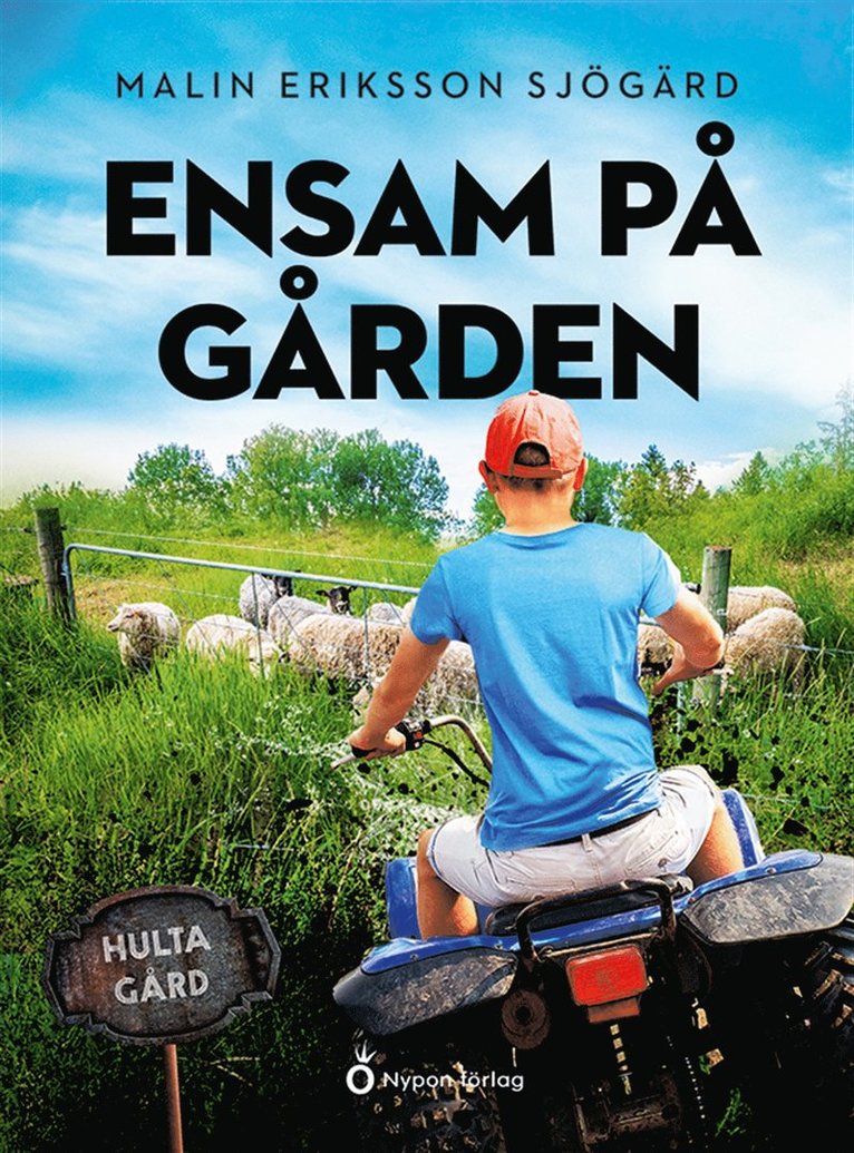 Malin Eriksson Sjögärd - Ensam på gården, E-bok