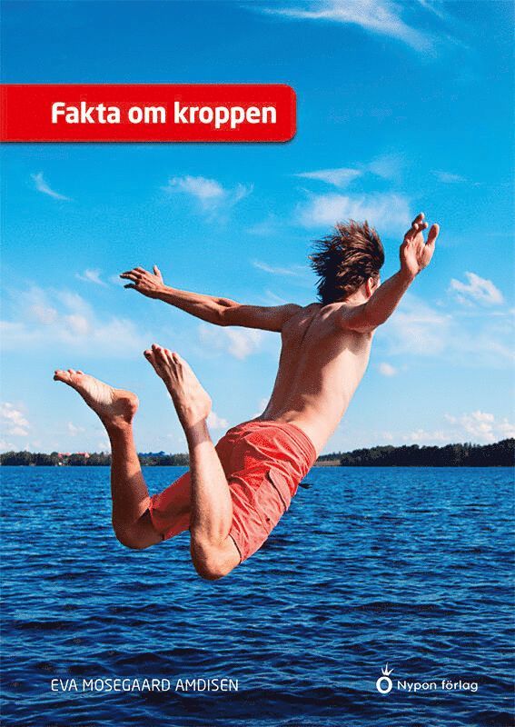 Eva Mosegaard Amdisen - Fakta om kroppen, E-bok