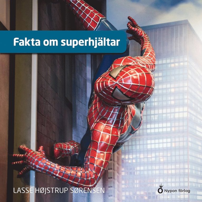Lasse Højstrup Sørensen - Fakta om superhjältar, Ljudbok