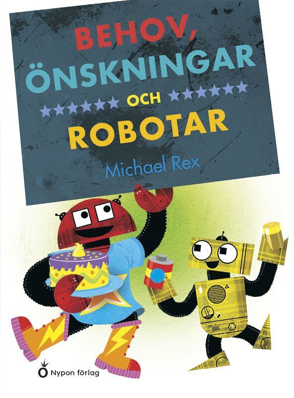 Michael Rex - Behov, önskningar och robotar, E-bok