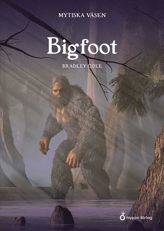 Bradley Cole - Mytiska väsen - Bigfoot, E-bok