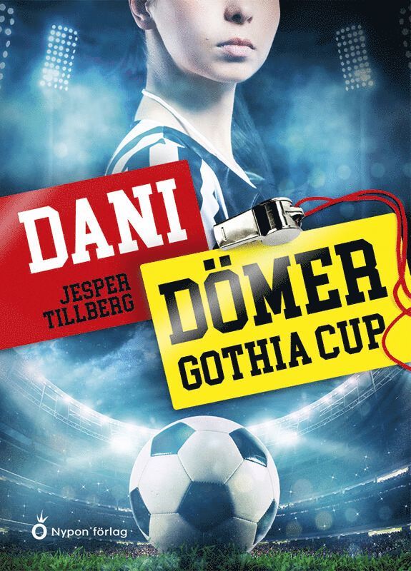 Jesper Tillberg - Dani dömer Gothia cup, E-bok