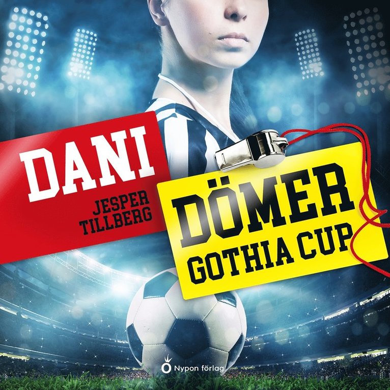Jesper Tillberg - Dani dömer Gothia cup, Ljudbok