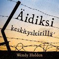 �idiksi keskitysleirill�