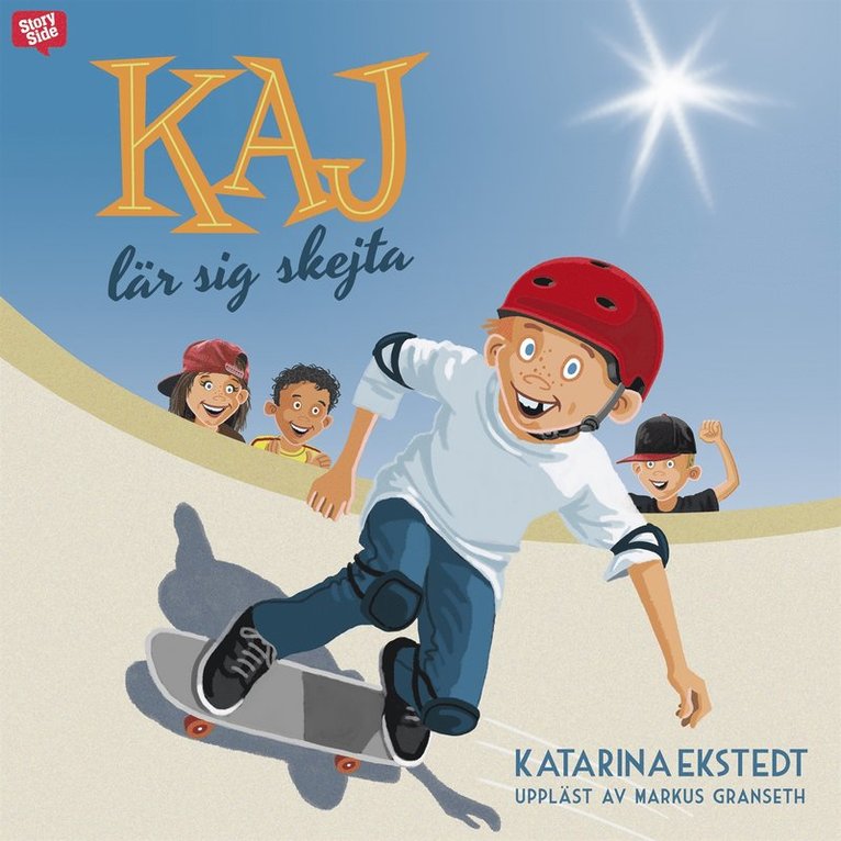 Katarina Ekstedt - Kaj lär sig skejta, Ljudbok