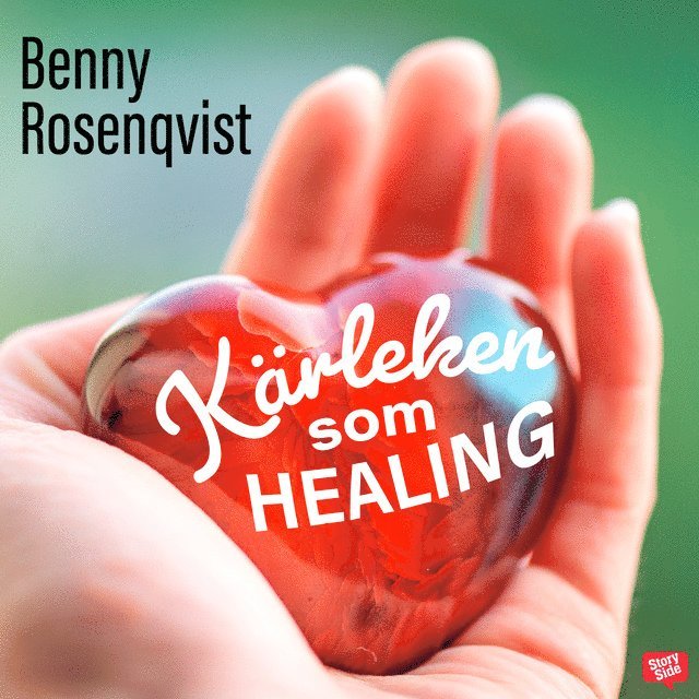 Benny Rosenqvist, Marina Nilsson - Kärleken som healing, Ljudbok