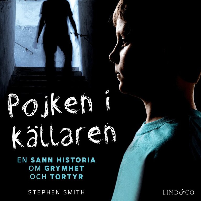 Stephen Smith - Pojken i källaren, Ljudbok