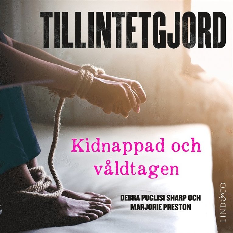 Debra Puglisi Sharp, Marjorie Preston - Tillintetgjord: Kidnappad och våldtagen, Ljudbok