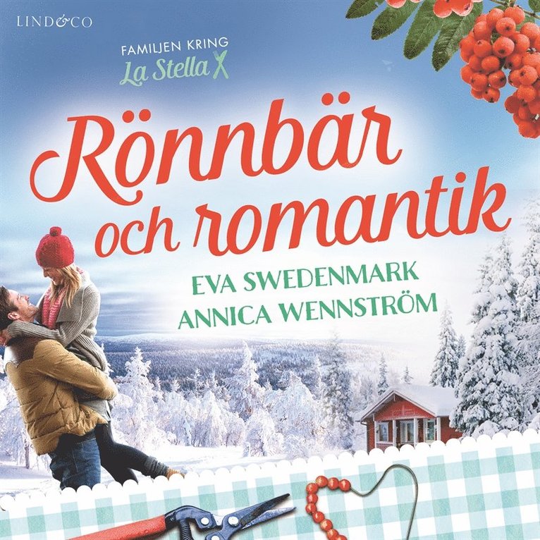 Annica Wennström, Ewa Swedenmark - Rönnbär och romantik, Ljudbok