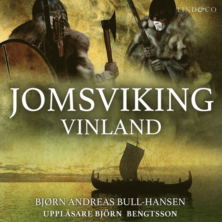 Bjørn Andreas Bull-Hansen - Jomsviking. Vinland, Ljudbok