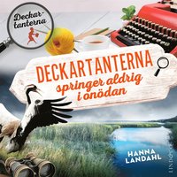 Deckartanterna springer aldrig i on�dan