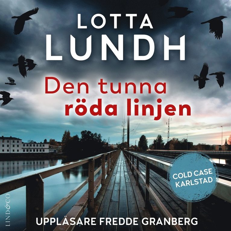 Lotta Lundh - Den tunna röda linjen, Ljudbok