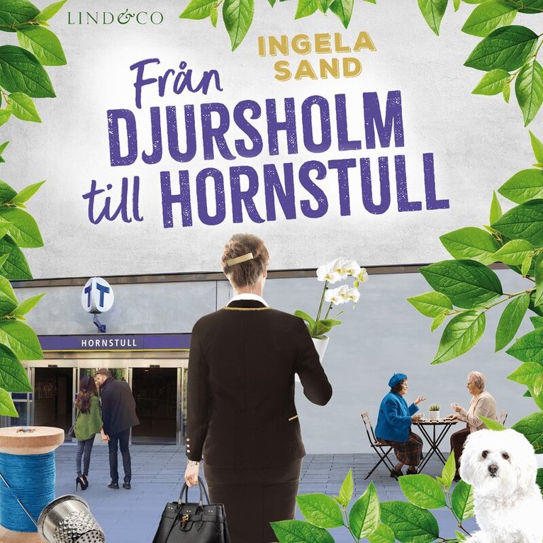 Ingela Sand - Från Djursholm till Hornstull, Ljudbok