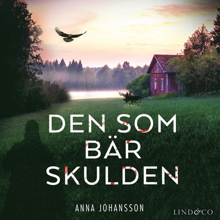 Anna Johansson - Den som bär skulden, Ljudbok