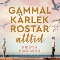 Gammal krlek rostar alltid