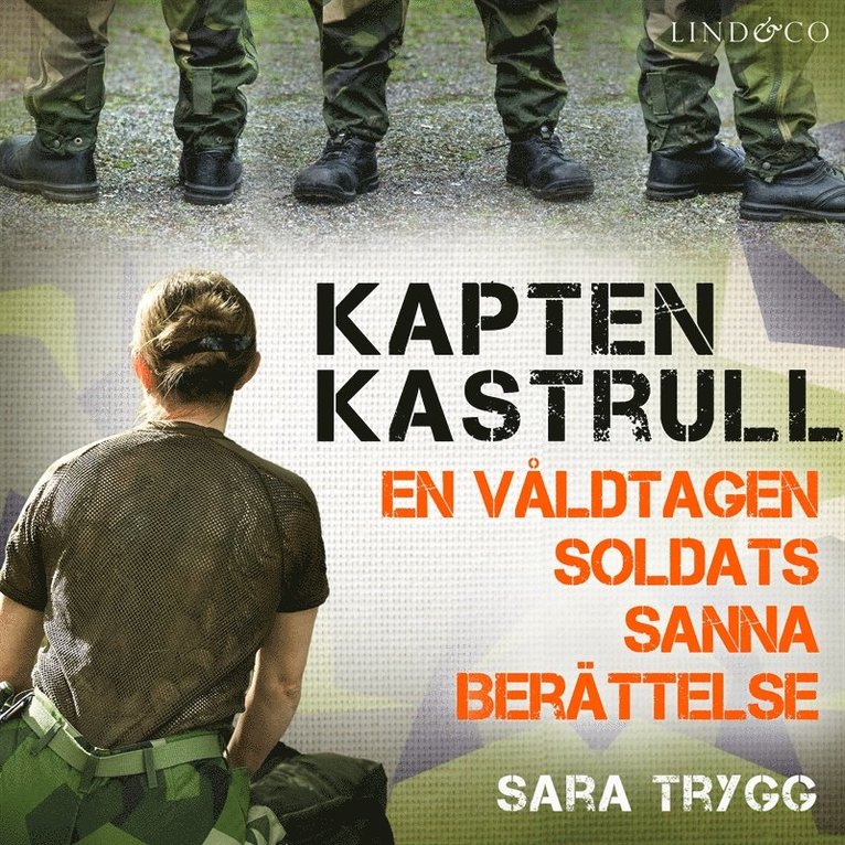 Sara Trygg - Kapten Kastrull: En våldtagen soldats sanna berättelse, Ljudbok