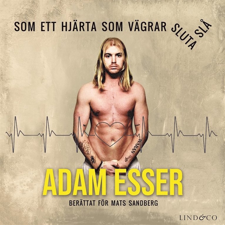Adam Esser, Mats Sandberg - Som ett hjärta som vägrar sluta slå, Ljudbok