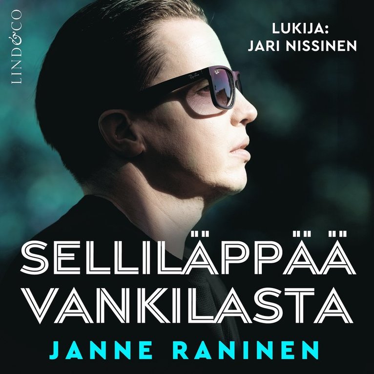Janne Raninen - Selliläppää vankilasta, Ljudbok