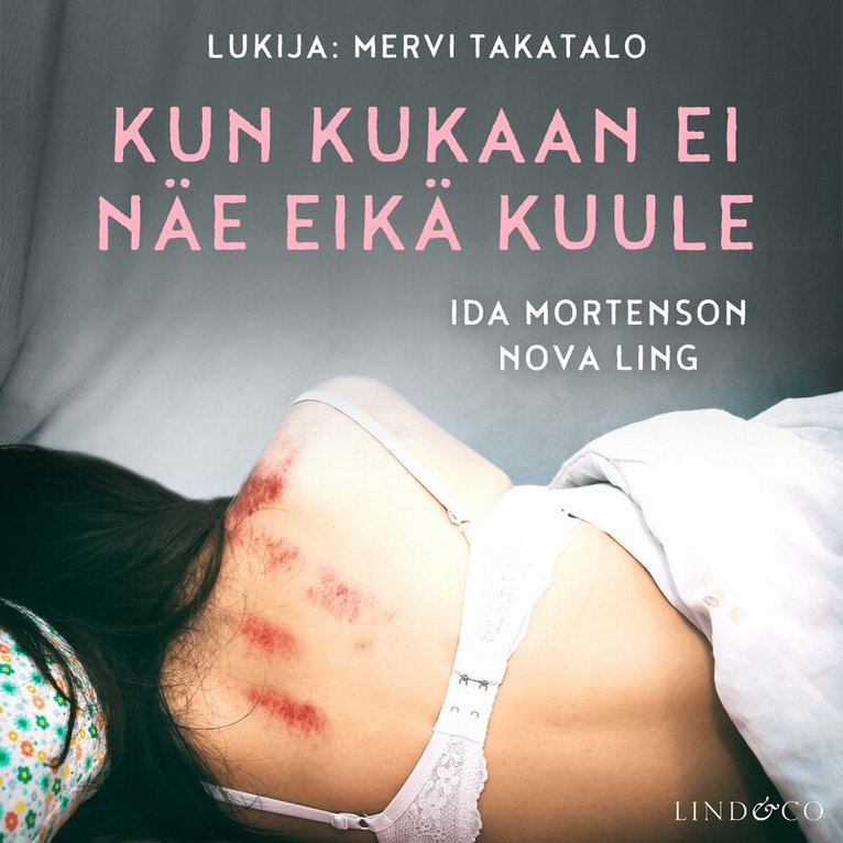 Nova Ling, Ida Mortenson - Kun kukaan ei näe eikä kuule, Ljudbok